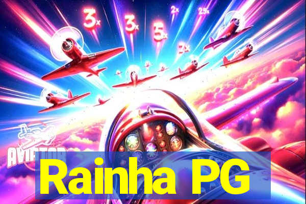 Rainha PG